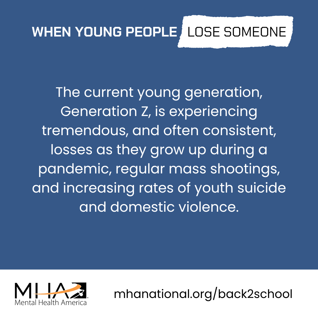 The current young generation, Generation Z, is experiencing tremendous, and often consistent, losses as they grow up during a pandemic, regular mass shootings, and increasing rates of youth suicide and domestic violence.