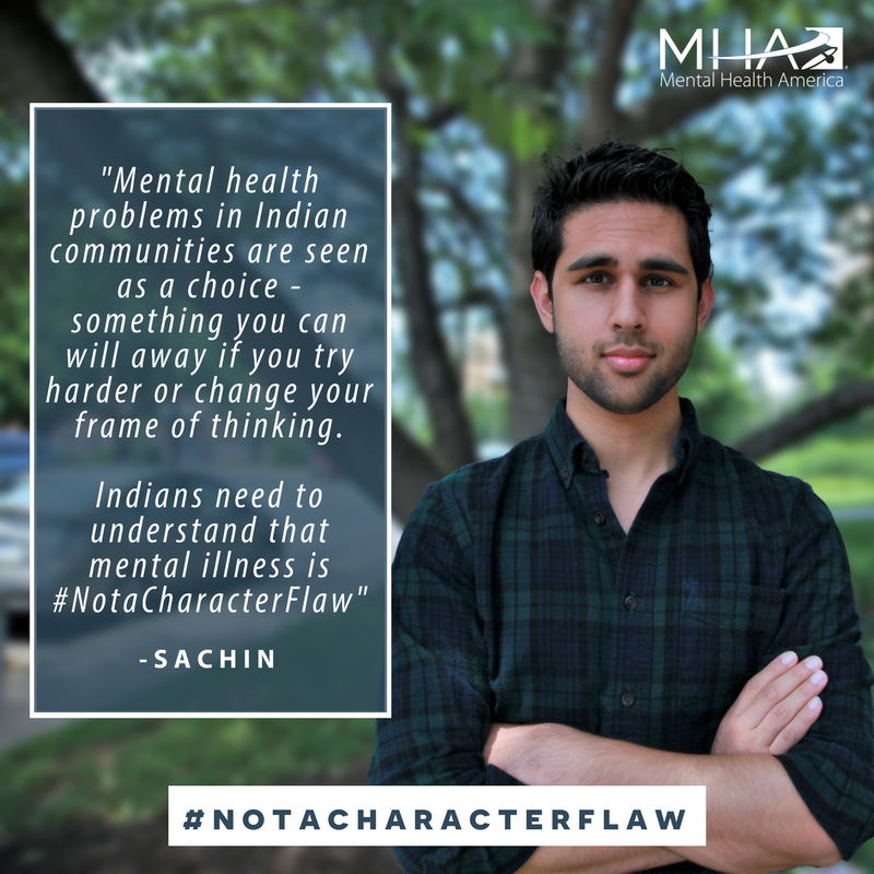 Mental health problems in Indian communities are seen as a choice - something you can will away if you try harder or change your frame of thinking. Indians need to understand that mental illness is #NotaCharacterFlaw-Sachin