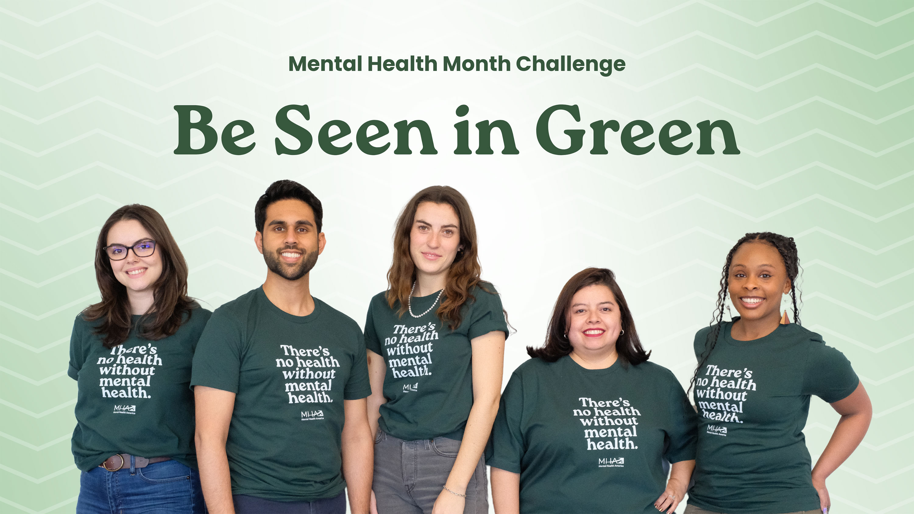 Mental Health Month Challenge: Be Seen in Green with individuals wearing green t-shirts
