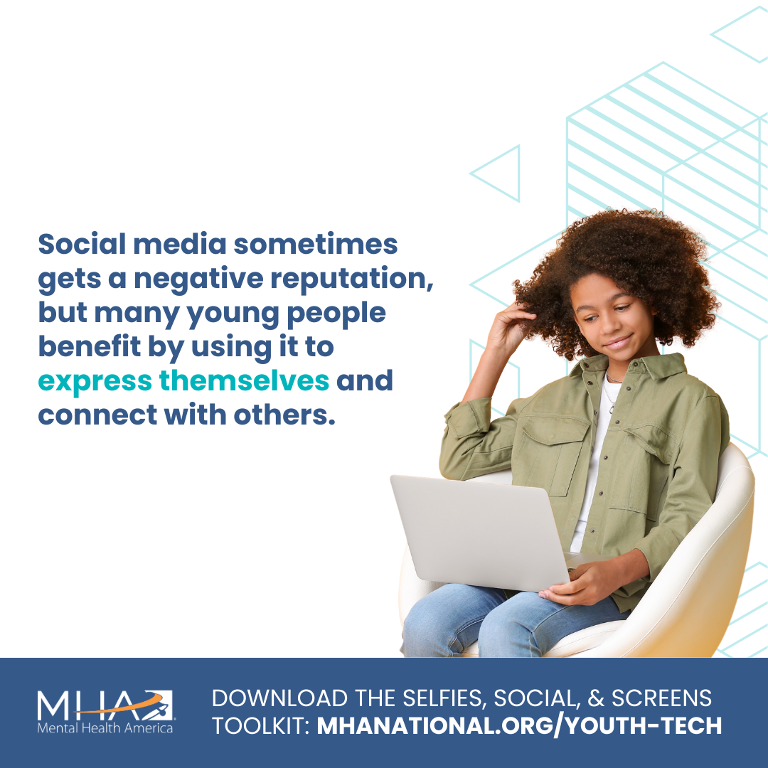 Social media sometimes gets a negative reputation, but many young people benefit by using it to express themselves and connect with others.