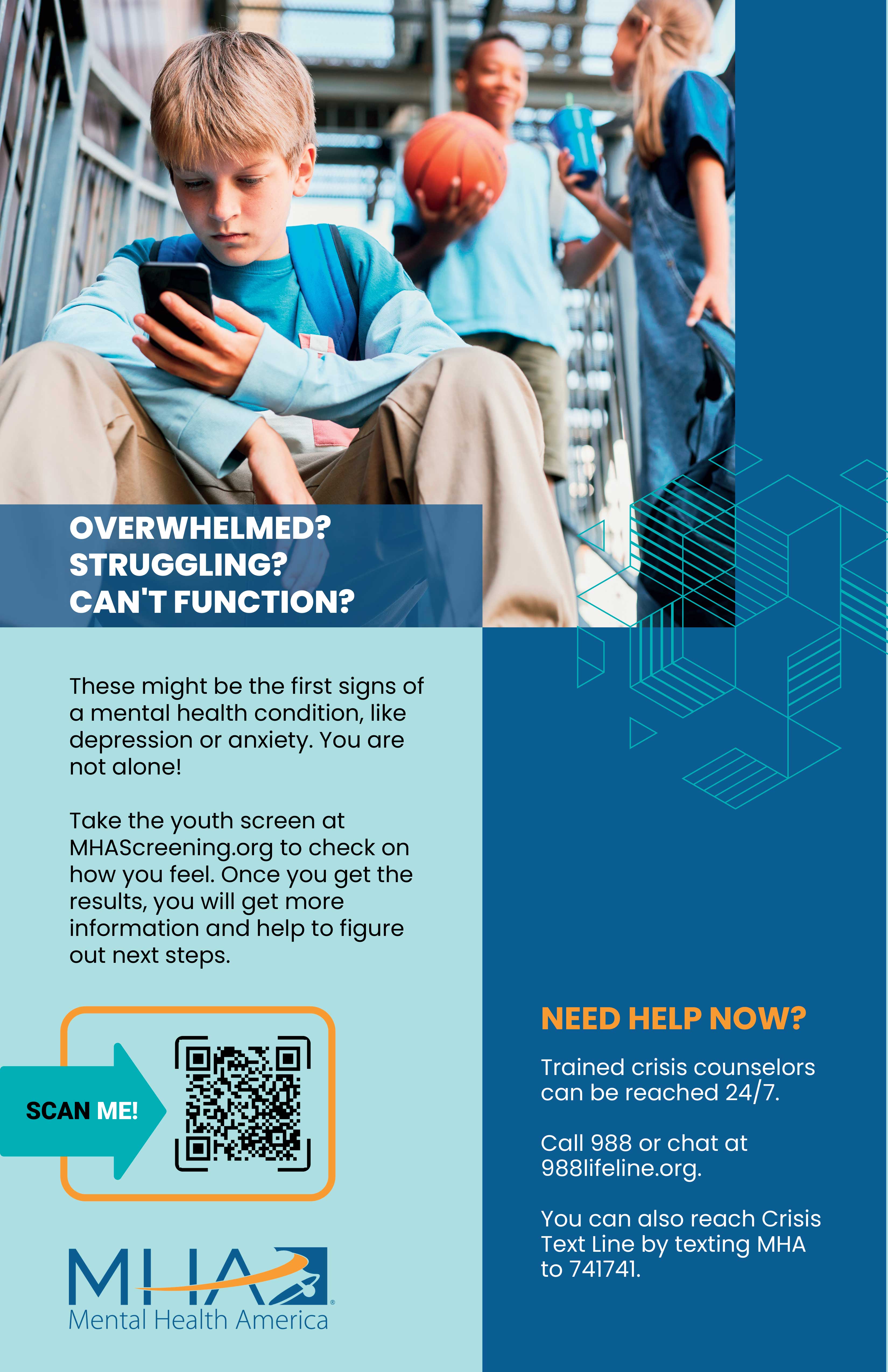 Overwhelmed? Struggling? Can't function? Take the youth screen at MHAScreening.org to check on how you feel.