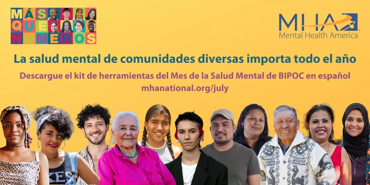 La salud mental de comunidades diversas importa todo el ano - Descargue el kit de herramientas del Mes de la Salud Mental de BIPOC en espanol